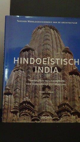 Hindoeïstisch India. Tempels en heiligdommen van Khajuraho tot Madurai.