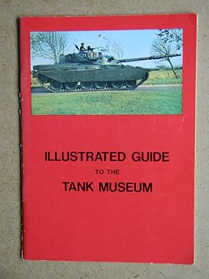 Imagen del vendedor de A Short Guide to The Tank Museum. The Royal Armoured Corps Museum and the Royal Tank Regiment Museum. a la venta por N. G. Lawrie Books