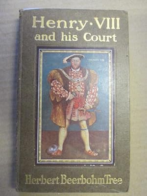 Seller image for Henry VIII And His Court. With Four Full-Page Plates. Second Edition for sale by Goldstone Rare Books