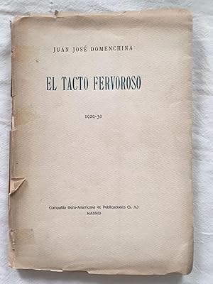 EL TACTO FERVOROSO. 1929-1930