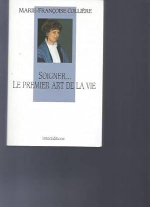 Soigner le premier art de la vie