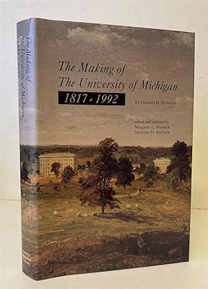 Seller image for The Making Of The University Of Michigan, 1817-1992 for sale by Peninsula Books