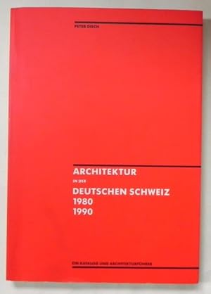 Bild des Verkufers fr Architektur in der deutschen Schweiz 1980-1990. Ein Katalog und Architekturfhrer. zum Verkauf von Antiquariat Im Seefeld / Ernst Jetzer