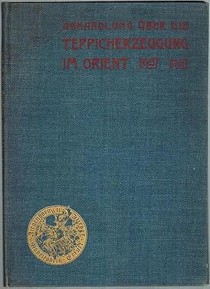 Abhandlung über die Teppicherzeugung im Orient [und altertümliche Möbel] [Einbandtitel].