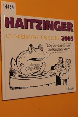 Bild des Verkufers fr Politische Karikaturen von Horst Haitzinger 2005 zum Verkauf von Antiquariat Tintentraum