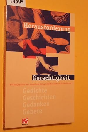 Image du vendeur pour Herausforderung Gerechtigkeit. Gedichte Geschichten Gedanken Gebete mis en vente par Antiquariat Tintentraum