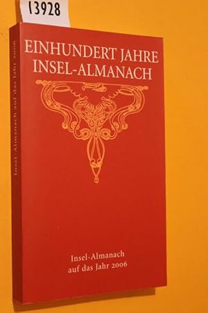 Seller image for Einhundert Jahre Insel-Almanach. Insel-Almanach auf das Jahr 2006 for sale by Antiquariat Tintentraum