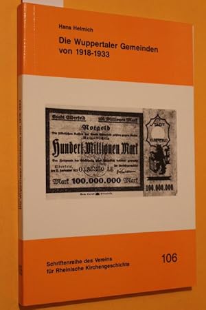 Bild des Verkufers fr Die Wuppertaler Gemeinden von 1918 bis 1933 zum Verkauf von Antiquariat Tintentraum