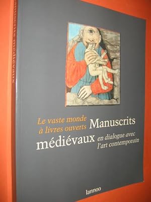 Bild des Verkufers fr Le vaste monde  livres ouverts: Manuscrits mdivaux en dialogue avec l art contemporain zum Verkauf von Antiquariat Tintentraum