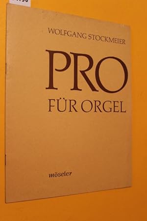 Bild des Verkufers fr Pro Fr Orgel zum Verkauf von Antiquariat Tintentraum