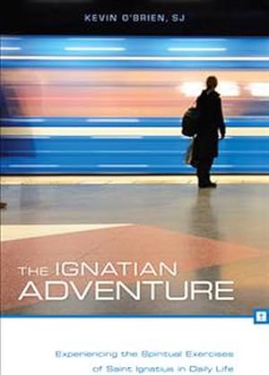 Seller image for The Ignatian Adventure (Paperback) for sale by Grand Eagle Retail