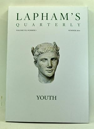 Lapham's Quarterly, Volume 7, Number 3 (Summer 2014). Youth