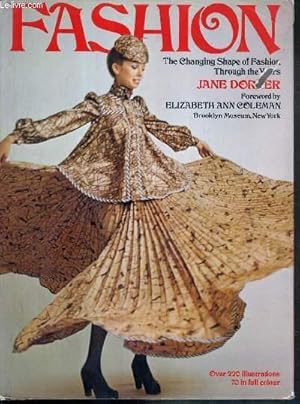 Bild des Verkufers fr FASHION - THE CHANGING SHAPE OF FASHION - THROUGH THE YEARS - TEXTE EXCLUSIVEMENT EN ANGLAIS zum Verkauf von Le-Livre