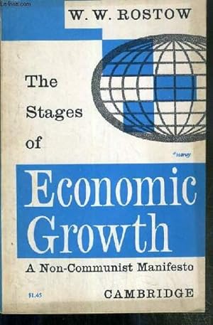 Immagine del venditore per THE STAGES OF ECONOMIC GROWTH A NON-COMMUNIST MANIFESTO - TEXTE EXCLUSIVEMENT EN ANGLAIS. venduto da Le-Livre