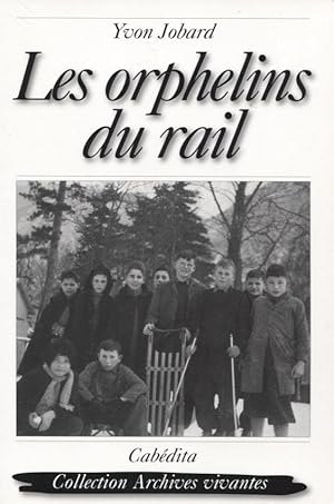 Les orphelins du rail