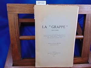 La Grappe 1871-1930 Extrait des Souvenirs de la famille Regnault de Beaucaron