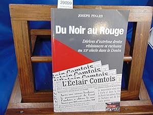 Du Noir au Rouge : derives d'extremes droites, resistances et rechutes du XX siecle dans le doubs