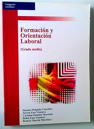 Seller image for Formacin y orientacin laboral grado medio for sale by Librera Salvalibros Express