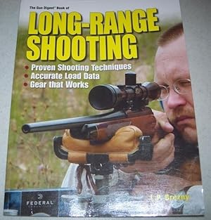 Seller image for The Gun Digest Book of Long Range Shooting for sale by Easy Chair Books