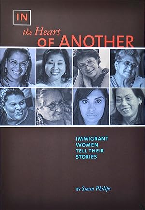 In the Heart of Another: Immigrant Women Tell Their Stories