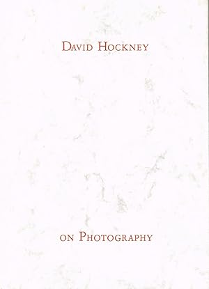 DAVID HOCKNEY ON PHOTOGRAPHY: A LECTURE AT THE VICTORIA AND ALBERT MUSEUM NOVEMBER 1983