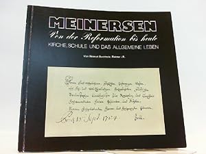 Imagen del vendedor de Meinersen Von der Reformation bis heute. Kirche Schule und das Allgemeine Leben. a la venta por Antiquariat Ehbrecht - Preis inkl. MwSt.