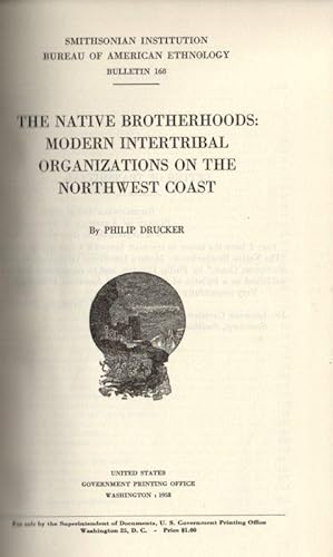 Smithsonian Institution Bureau of American Ethnology Bulletin 168: The Native Brotherhoods: Moder...