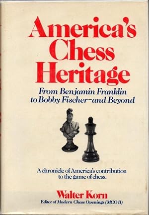 Seller image for America's Chess Heritage: From Benjamin Franklin to Bobby Fischer- and Beyond for sale by Clausen Books, RMABA