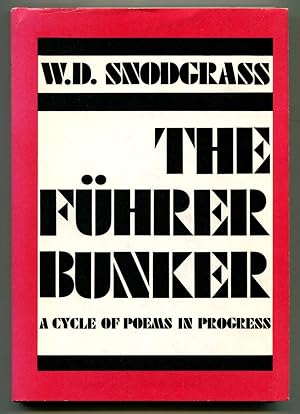 THE FUHRER BUNKER: A Cycle of Poems in Progress