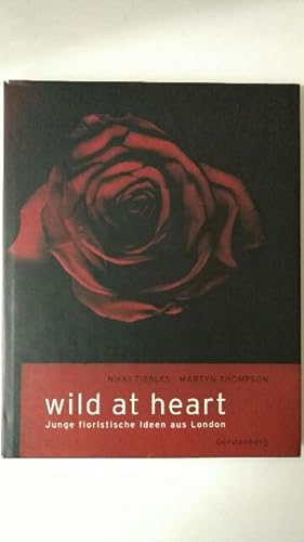 Seller image for Wild at heart. for sale by KULTur-Antiquariat