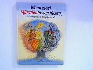 Bild des Verkufers fr Wenn zwei Mrchenhexen hexen. ; Brigitte Smith, Schneider Sonntagsbcher zum Verkauf von ANTIQUARIAT FRDEBUCH Inh.Michael Simon