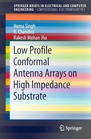 Bild des Verkufers fr Low Profile Conformal Antenna Arrays on High Impedance Substrate zum Verkauf von AHA-BUCH GmbH