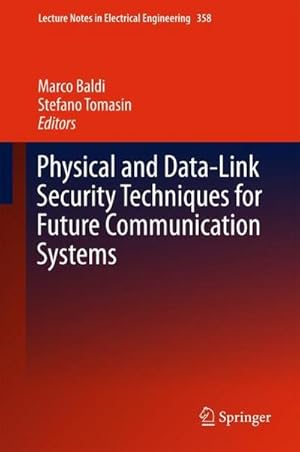 Bild des Verkufers fr Physical and Data-Link Security Techniques for Future Communication Systems zum Verkauf von AHA-BUCH GmbH