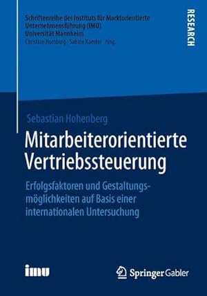 Seller image for Mitarbeiterorientierte Vertriebssteuerung : Erfolgsfaktoren und Gestaltungsmglichkeiten auf Basis einer internationalen Untersuchung for sale by AHA-BUCH GmbH