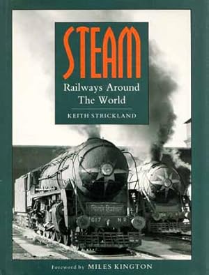 Bild des Verkufers fr Steam Railways Around The World zum Verkauf von Adelaide Booksellers