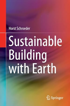 Immagine del venditore per Sustainable Building with Earth venduto da BuchWeltWeit Ludwig Meier e.K.