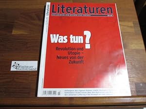 Literaturen : Das Journal für Bücher und Themen 03 März 2003 was tun? Revolution und Utopie