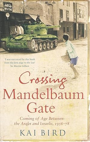 Seller image for Crossing Mandelbaum Gate: Coming Of Age Between The Arabs And Israelis, 1956-78 for sale by Marlowes Books and Music