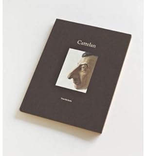 MAURIZIO CATTELAN - THE THREE QATTELAN --------- [ Special edition of 100 copies Numbered and sig...