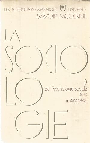 La Sociologie 3 - de Psychologie sociale (suite) à Znaniecki