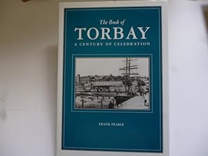 The Book of Torbay a Century of Celebration