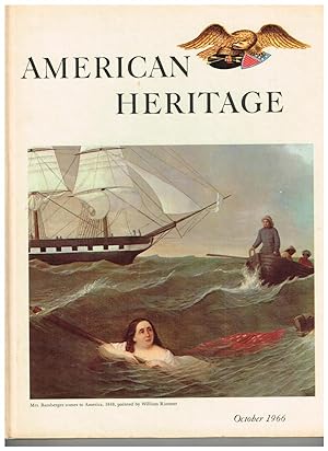 American Heritage: The Magazine of History; October 1966 (Volume XVII, Number 6)