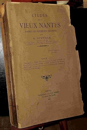Image du vendeur pour ETUDES SUR LE VIEUX NANTES - TOME II mis en vente par Livres 113