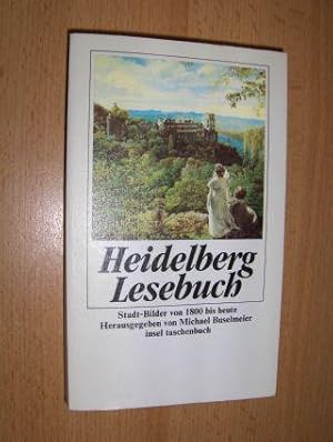 Bild des Verkufers fr Heidelberg Lesebuch *. Stadt-Bilder von 1800 bis heute. zum Verkauf von Antiquariat am Ungererbad-Wilfrid Robin