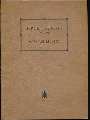 Immagine del venditore per Bergen County New Jersey Marriage Records venduto da The Chatham Bookseller