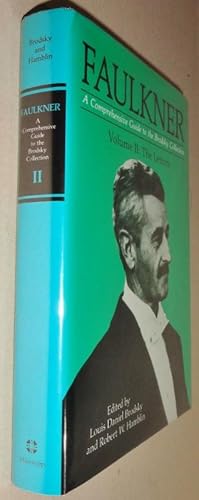 Faulkner: A Comprehensive Guide to the Brodsky Collection. Vol. 2, The Letters [Presentation Copy]