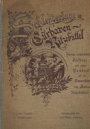 Schlendertage in Cuxhaven-Ritzebüttel. Zweite, erweiterte Auflage. Mit einem Rückblick auf die En...