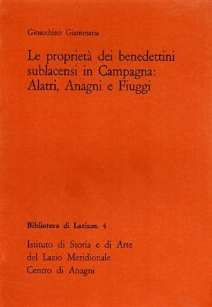Bild des Verkufers fr Le propriet dei benedettini sublacensi in Campagna: Alatri, Anagni e Fiuggi. zum Verkauf von FIRENZELIBRI SRL