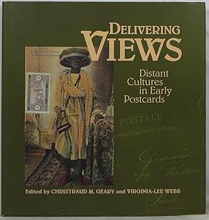Image du vendeur pour Delivering Views: Distant Cultures in Early Postcards mis en vente par Newbury Books