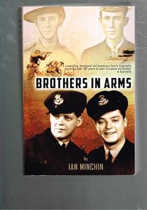 Brothers in Arms: A Compelling, Emotional and Humorous Biography Covering Over 100 Years of Post-...